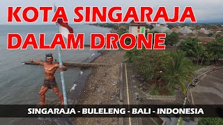 Kota Singaraja dalam Drone [upl. by Sicular]