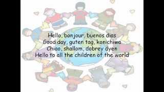 Hello to all the children of the world lyrics [upl. by Ryder133]