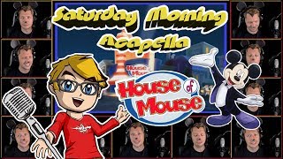 Disneys House of Mouse Theme  Saturday Morning Acapella [upl. by Ursola]