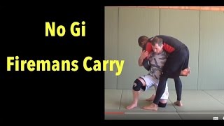 No gi Firemans carry kata guruma [upl. by Hayse]