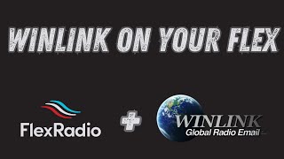 How to set up Winlink on your Flex Radio [upl. by Nallij868]