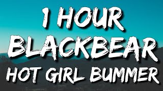 blackbear  hot girl bummer Lyrics 🎵1 Hour [upl. by Macomber464]