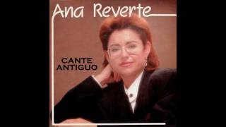 05 Ana Reverte  Fandangos Naturales  Cante Antiguo [upl. by Ardnuhsal]