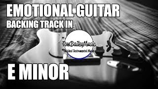 Emotional Guitar Backing Track In E Minor [upl. by Odrareg]