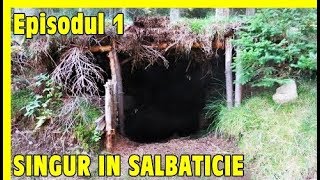 SINGUR IN SALBATICIE EPISODUL 1  LOCUL PENTRU ADAPOST [upl. by Adniram528]