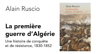 Alain Ruscio  La première Guerre dAlgérie [upl. by Shiff]