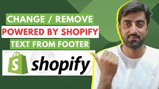 How to Change  Remove the “Powered by Shopify” text from your store’s footer [upl. by Artimed247]