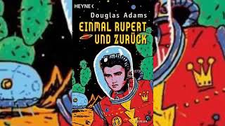 Hörbuch Einmal Rupert und zurück Per Anhalter durch die Galaxis Band 5 von Douglas Adam [upl. by Arraik]