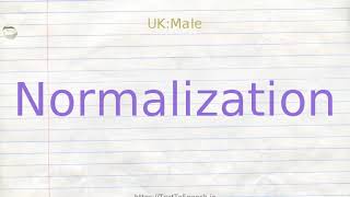 How to pronounce normalization [upl. by Androw756]