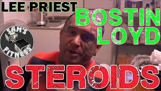 LEE PRIEST and BOSTIN LOYDS STEROID USAGE [upl. by Aicatsanna200]