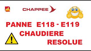 Panne E118  E119 chaudière CHAPPEE  résolue [upl. by Nastassia499]