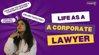 What They Don’t Tell You About Becoming a Corporate Lawyer Salary amp How to Get One NLU amp NonNLU [upl. by Barbabra]