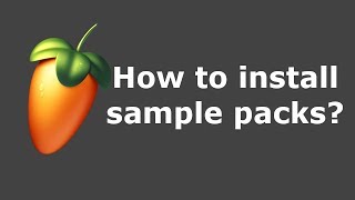 FL Studio 20 Sample Packs and Drum Kits installation  How to add Sound Packs [upl. by Atiuqrahc]