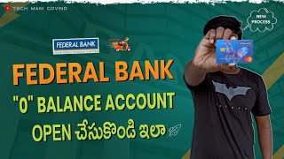 Federal Bank Zero Balance Account Opening 2022  Federal Bank Account Opening Online  Telugu [upl. by Tabbie570]