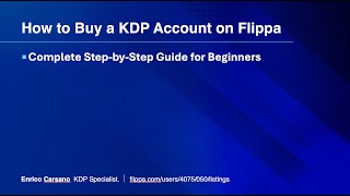 The 7Step Guide to Purchasing a KDP Account on Flippa [upl. by Rodman320]