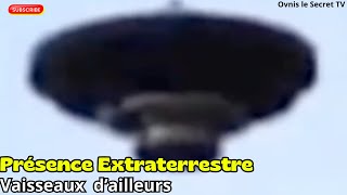 Présence Extraterrestre Vaisseaux d’ailleurs [upl. by Ardnasela]