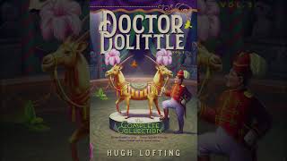 quotDoctor Dolittles Circus Doctor Dolittle 4quot By Hugh Lofting [upl. by Limaj290]