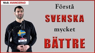 FÖRSTÅ SVENSKA MYCKET BÄTTRE svåra synonymer [upl. by Yentroc]