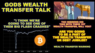 God Wealth Transfer Talk Big Flash Crash coming Your Golden Calf WT or Debt Jubilee [upl. by Eiramanit]