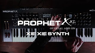 DSI  8Dio Sequential Prophet X Program quotXie Xie Synthquot [upl. by Sylvie]