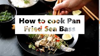 How to cook Pan Fried Sea Bass [upl. by Penman155]