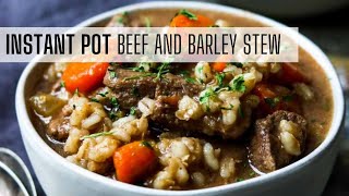 Instant Pot Beef and Barley Stew Recipe  100 Five Star Reviews [upl. by Lichter]