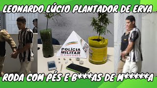 LEONARDO LÚCIO PLANTADOR DE MA RODA COM PÉS E BAS [upl. by Wilcox]