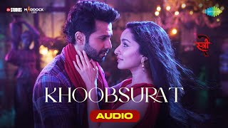 Khoobsurat  Audio  Stree 2  Varun DhawanShraddha KapoorRajkummar RaoSachinJigarVishal Mishra [upl. by Aser629]