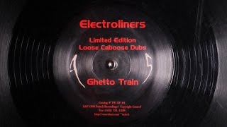 Electroliners  Ghetto Train [upl. by Beckerman]