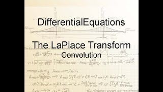 Differential Equations Chapter66 Convolution [upl. by Modesty83]