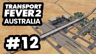 ELEVATED STATIONS  Transport Fever 2 Australia 12 [upl. by Hump]