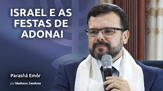 Israel e as Festas de Adonai  Parashá Emôr  20185778  Prof Matheus Zandona [upl. by Torras857]