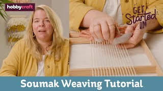 Soumak Weaving Tutorial for Beginners  Get Started in Weaving  Hobbycraft [upl. by Gobert]