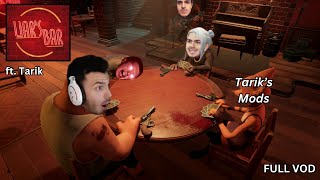 Tarik Plays LIARS BAR w His Mods FULL VOD [upl. by Underwood]