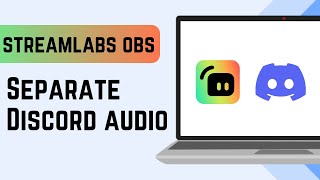 Streamlabs OBS  How to Separate Discord Audio Mute Discord [upl. by Audras877]