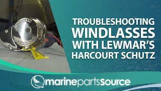 Troubleshooting Windlasses with Lewmars Harcourt Schutz [upl. by Llenrod]