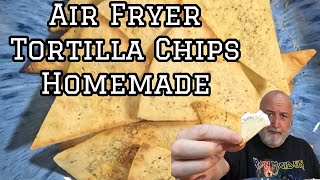 Easy Air Fryer Snack Homemade Tortilla Chips are they any good [upl. by Terej]