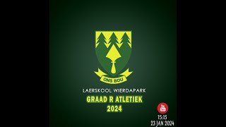 Graad R Atletiek 2024 [upl. by Winnie]