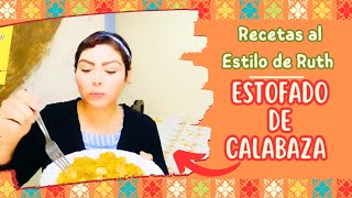 ECONOMICO Y RIQUÍSIMO Estofado de calaba Recetas al Estilo de Ruth [upl. by Holbrook]