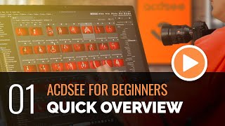 ACDSee for Beginners  01  Quick Overview of ACDSee [upl. by Brenner]