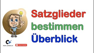 Satzglieder bestimmen Überblick [upl. by Eicak]