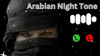 Best Arabian Night Tone  Arabian Ringtone  Dubai Ringtone [upl. by Nylahs222]