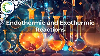 Endothermic and Exothermic Reactions [upl. by Enelhtak87]