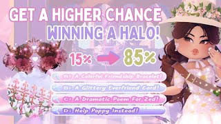 GET A HIGHER CHANCE IN WINNING A HALO 👑🏰  BEST amp EASY STRATEGY Royale High Roblox [upl. by Dibrin]