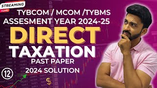 12 Direct Taxation Full Course Revision  TYBCom MCom TYBMS Exams Siraj Shaikh [upl. by Barny664]