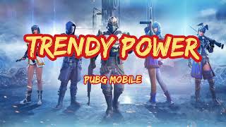 PUBG MOBILE  TRENDY POWER lyrics [upl. by Arno]