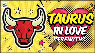 TAURUS in Love and Relationships  Episode 1  Strengths [upl. by Nodnrb]