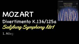 Mozart  Divertimento K136125a Salzburg Symphony No1 [upl. by Yadrahs]