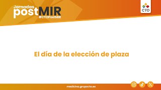 Jornadas PostMIR 2024 El día de la elección de plaza y una vez que la tengo qué trámites hacer [upl. by Enirrok811]