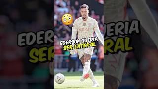 O SONHO DO EDERSON É JOGAR DE LATERAL😂 [upl. by Yumuk932]